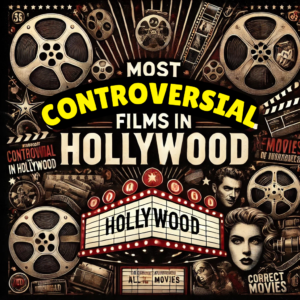 Read more about the article 9 Controversial Movies: When Hollywood Pushes the Limits.