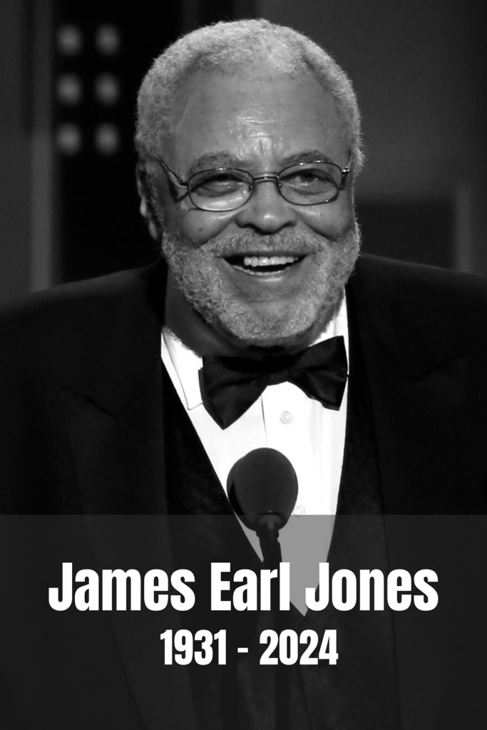 "James Earl Jones 1931-2024 tribute. Voice of Darth Vader, Hollywood icon, acting legend, unforgettable performances."