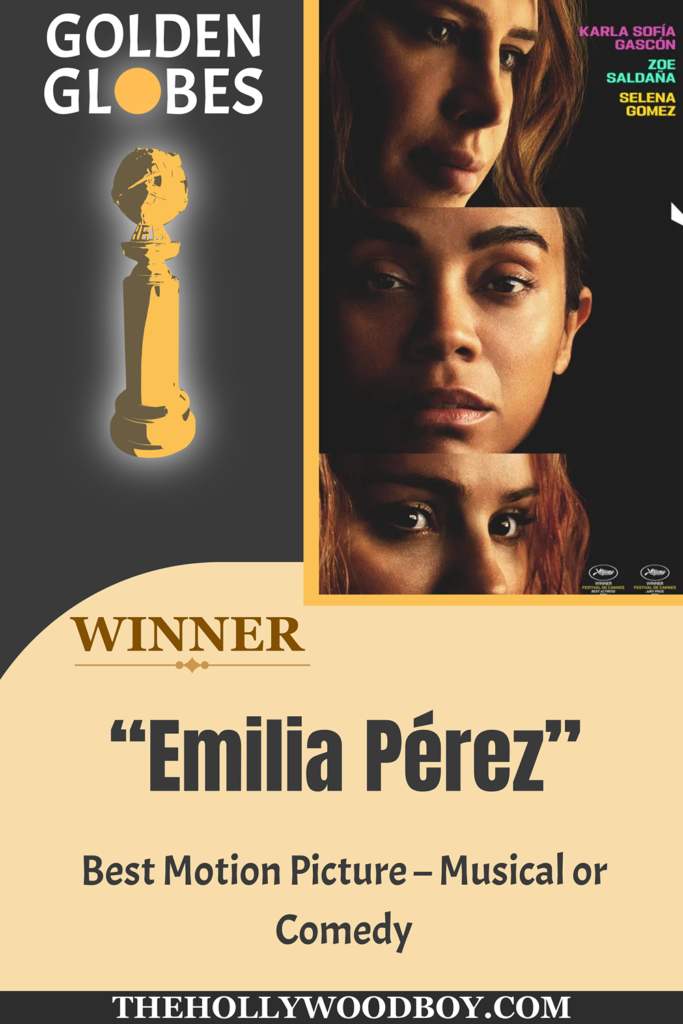 Best Motion Picture - Musical or Comedy WINNER - "Emilia Pérez"