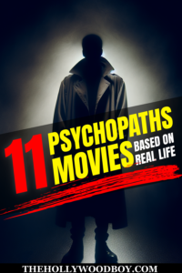 Read more about the article Chilling Tales: Hollywood Movies Based on Real-Life Psychopaths